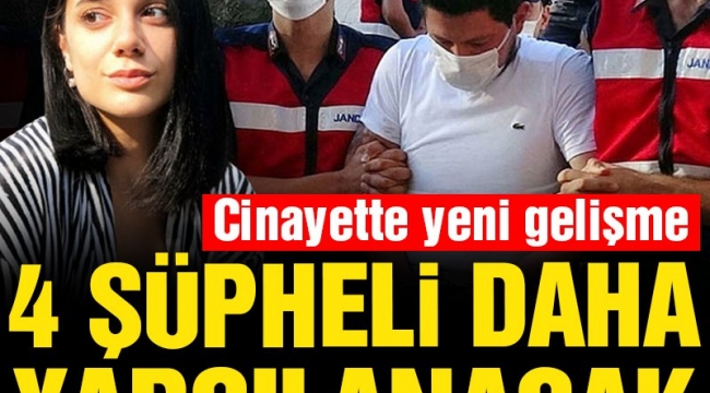 Pınar Gültekin cinayetinde yeni gelişme: 4 şüpheli daha yargılanacak